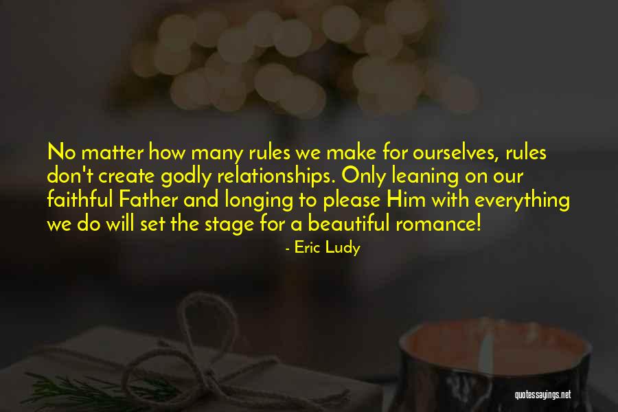 Christian Love And Marriage Quotes By Eric Ludy