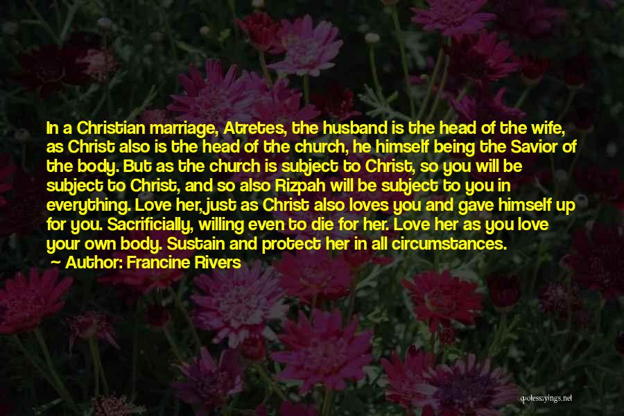 Christian Love And Marriage Quotes By Francine Rivers
