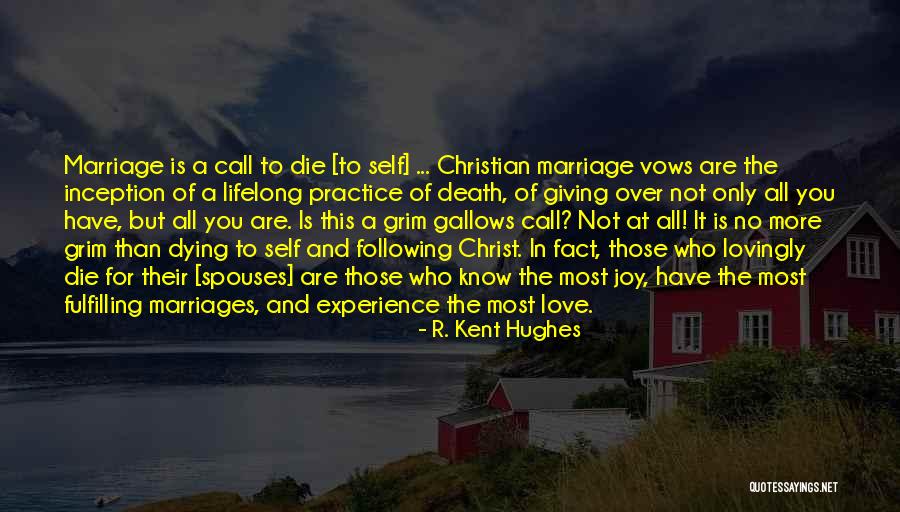 Christian Love And Marriage Quotes By R. Kent Hughes