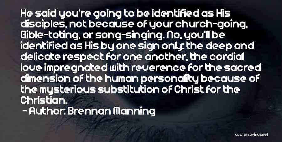 Christian Love One Another Quotes By Brennan Manning