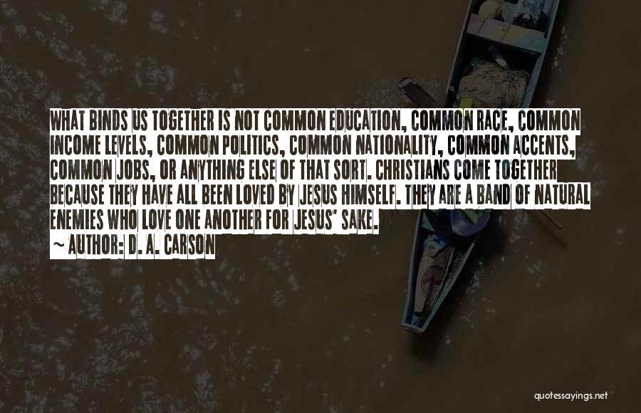 Christian Love One Another Quotes By D. A. Carson