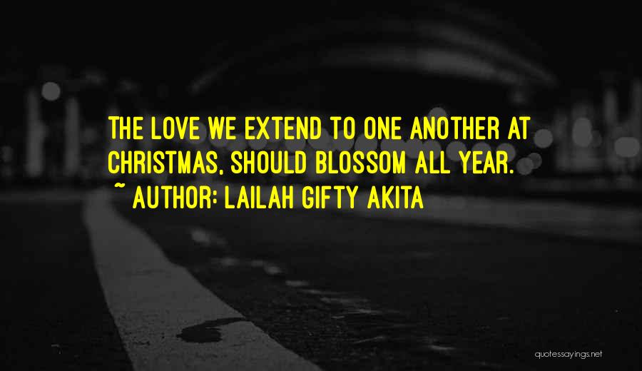 Christian Love One Another Quotes By Lailah Gifty Akita