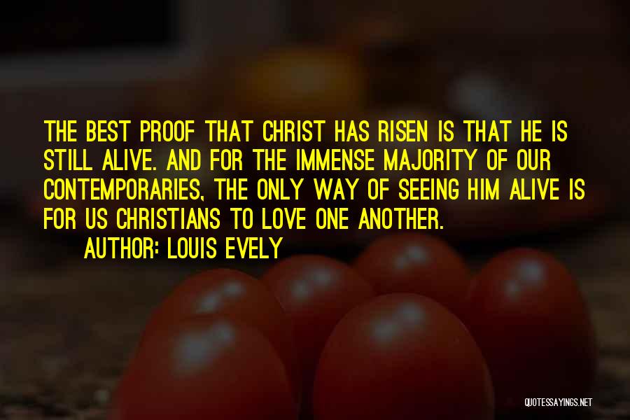 Christian Love One Another Quotes By Louis Evely