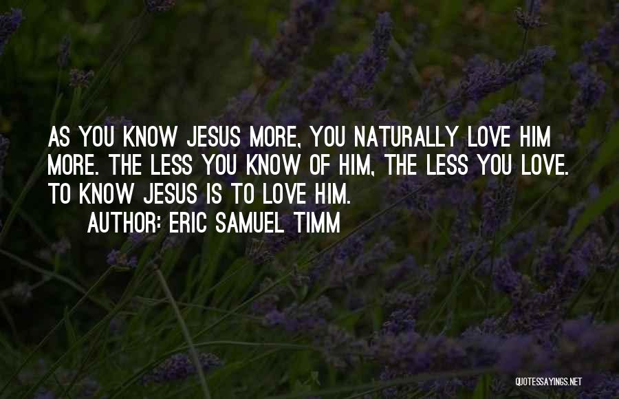 Christian Love Relationship Quotes By Eric Samuel Timm