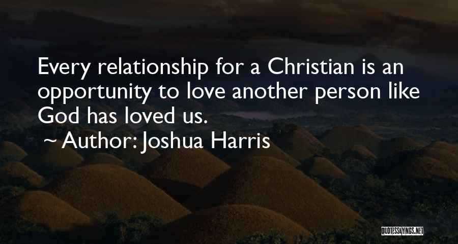Christian Love Relationship Quotes By Joshua Harris