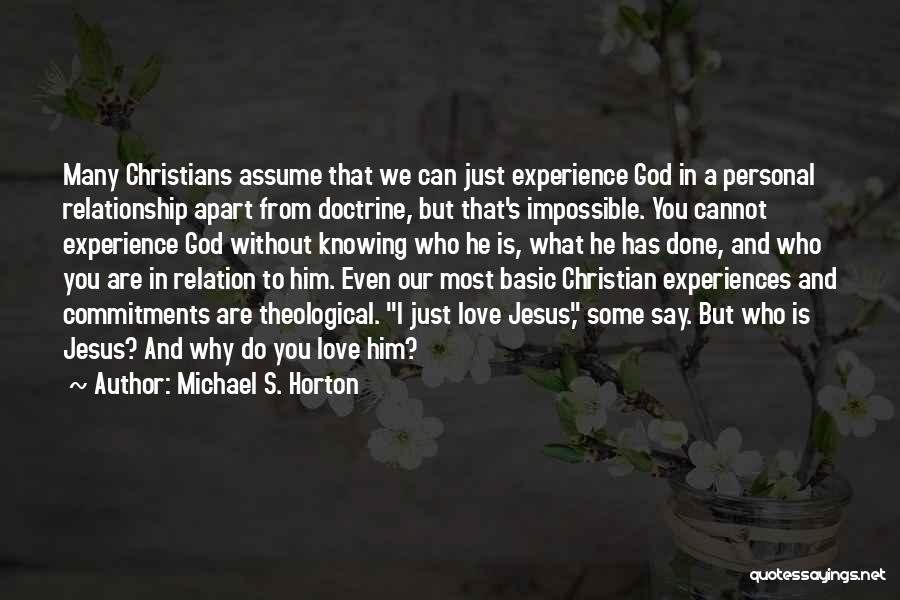 Christian Love Relationship Quotes By Michael S. Horton