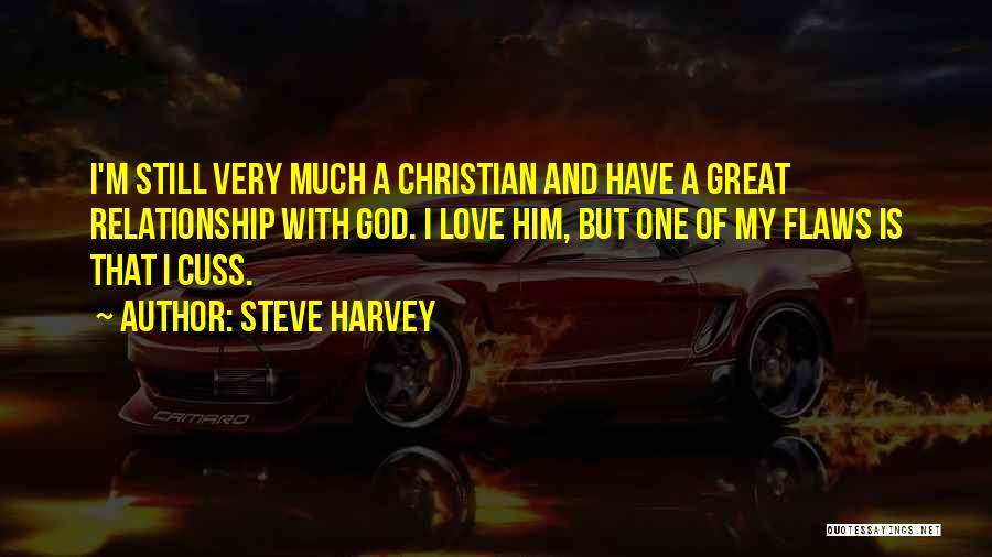 Christian Love Relationship Quotes By Steve Harvey
