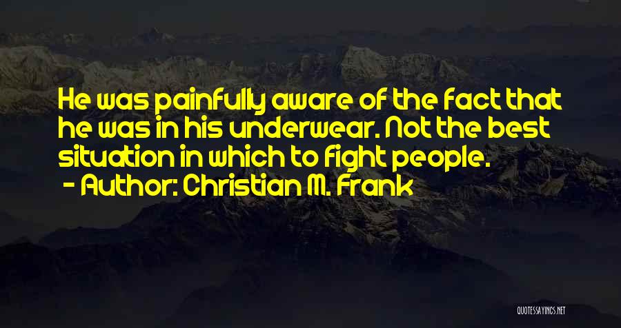Christian M. Frank Quotes 2015080