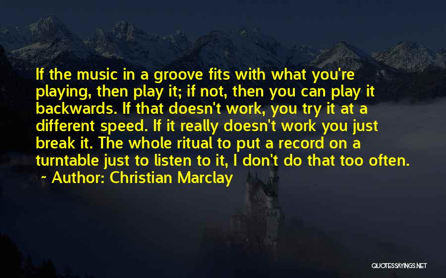 Christian Marclay Quotes 2262418