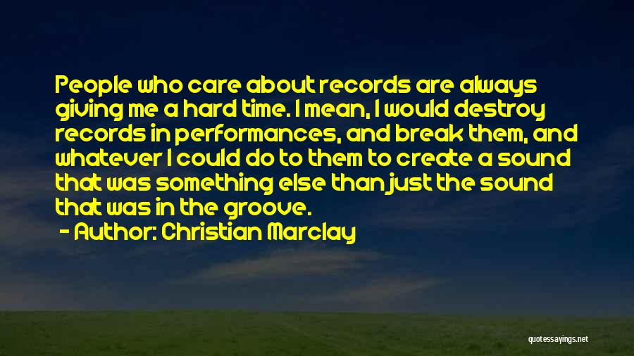 Christian Marclay Quotes 706278