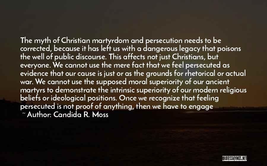 Christian Martyrs Quotes By Candida R. Moss