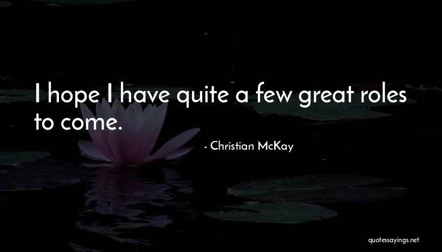 Christian McKay Quotes 2226330