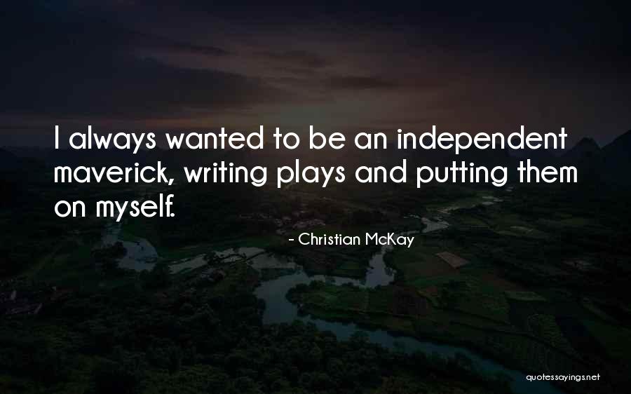Christian McKay Quotes 2246696 Christian McKay Quotes 2246696