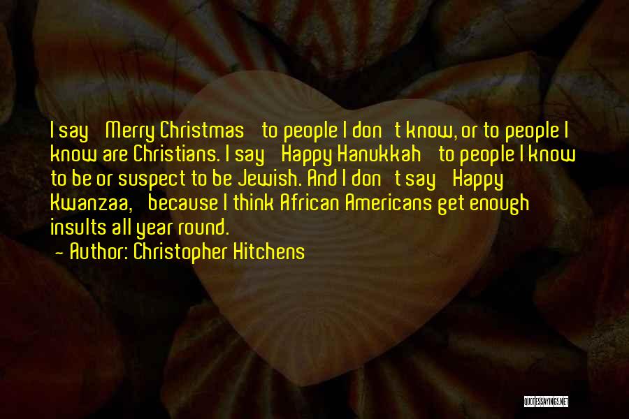 Christian Merry Christmas Quotes By Christopher Hitchens