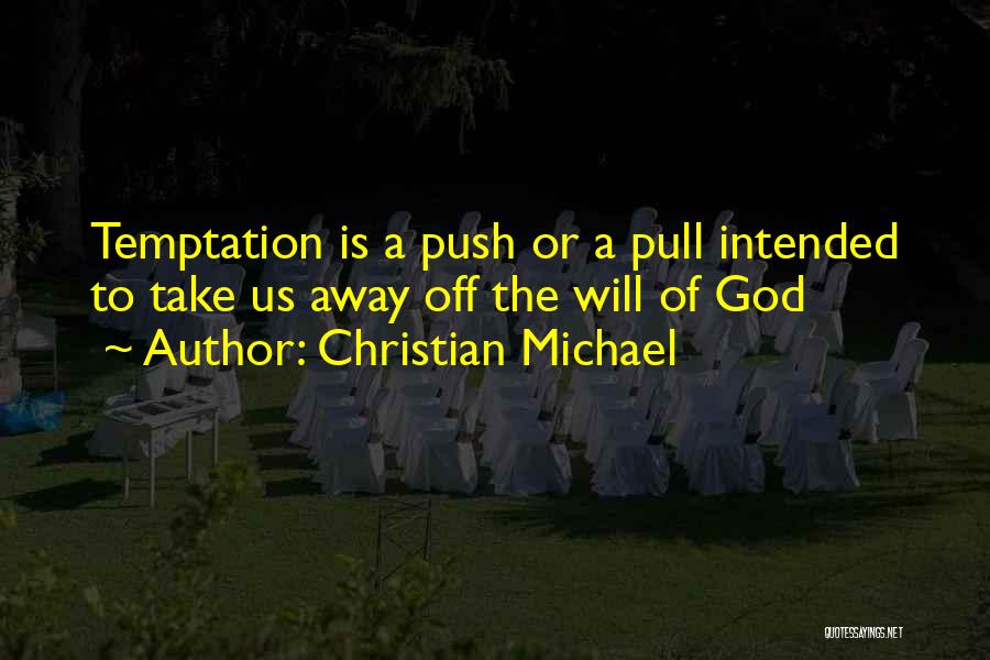 Christian Michael Quotes 102046