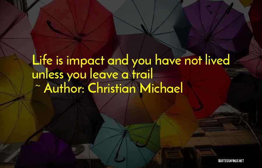 Christian Michael Quotes 353022