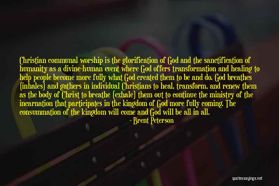 Christian Ministry Quotes By Brent Peterson Christian Ministry Quotes By Brent Peterson