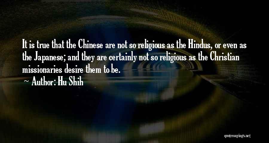 Christian Missionaries Quotes By Hu Shih