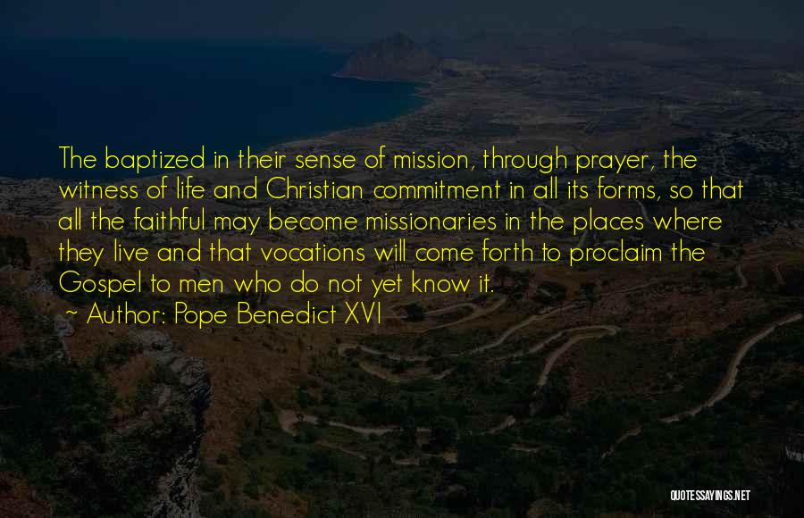Christian Missionaries Quotes By Pope Benedict XVI
