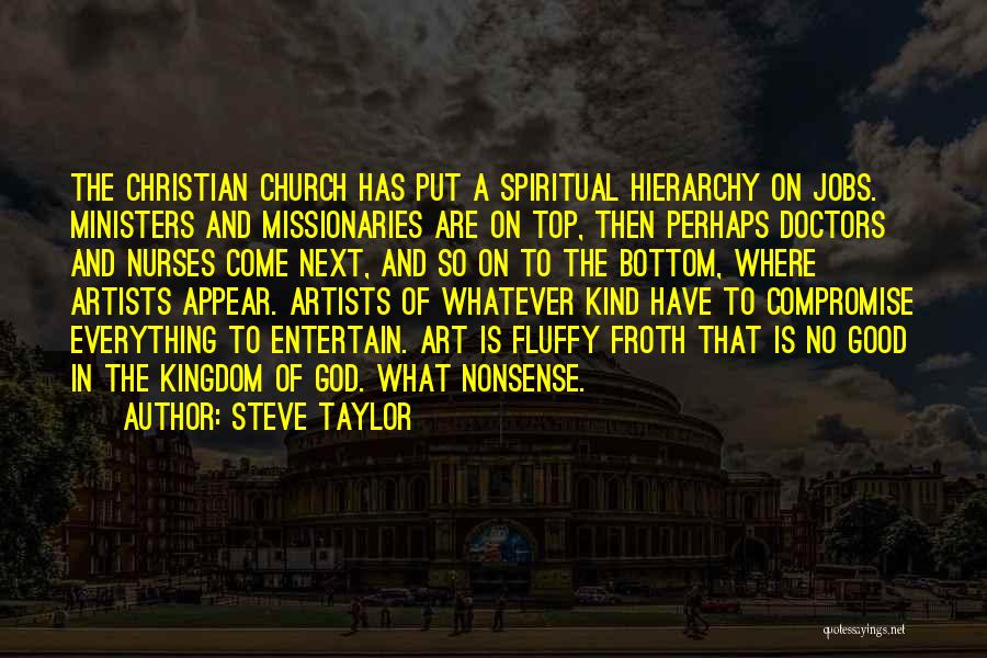 Christian Missionaries Quotes By Steve Taylor