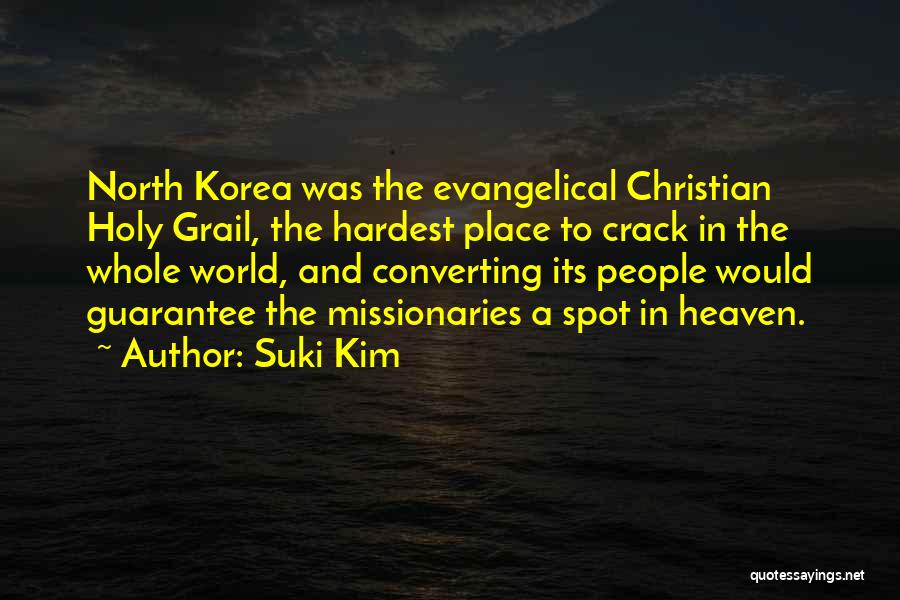 Christian Missionaries Quotes By Suki Kim