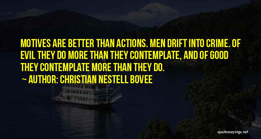 Christian Motives Quotes By Christian Nestell Bovee