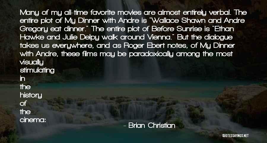 Christian Movies Quotes By Brian Christian Christian Movies Quotes By Brian Christian