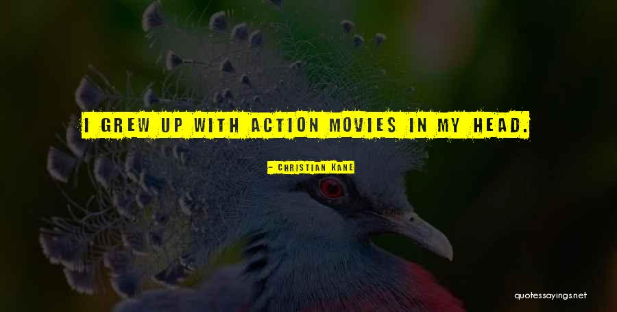 Christian Movies Quotes By Christian Kane
