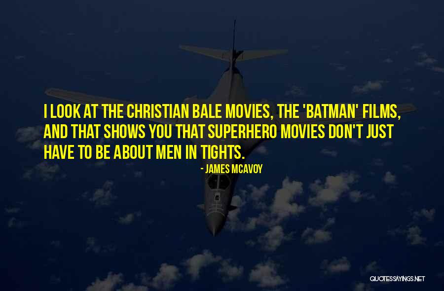 Christian Movies Quotes By James McAvoy Christian Movies Quotes By James McAvoy