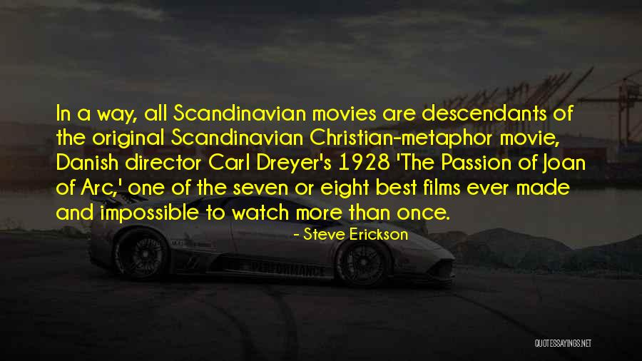 Christian Movies Quotes By Steve Erickson Christian Movies Quotes By Steve Erickson