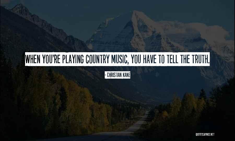Christian Music Quotes By Christian Kane Christian Music Quotes By Christian Kane