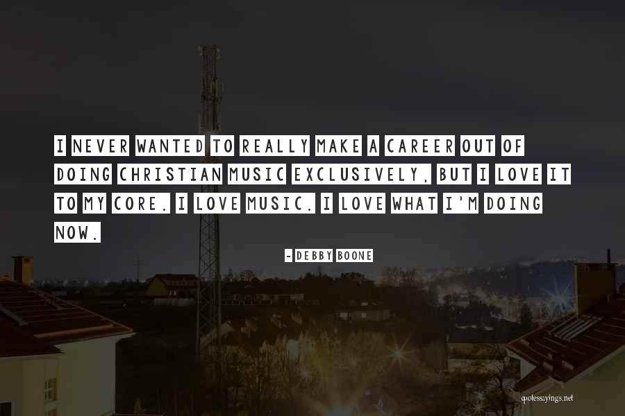 Christian Music Quotes By Debby Boone Christian Music Quotes By Debby Boone