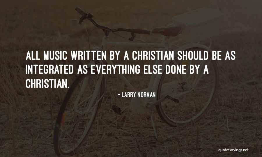 Christian Music Quotes By Larry Norman Christian Music Quotes By Larry Norman