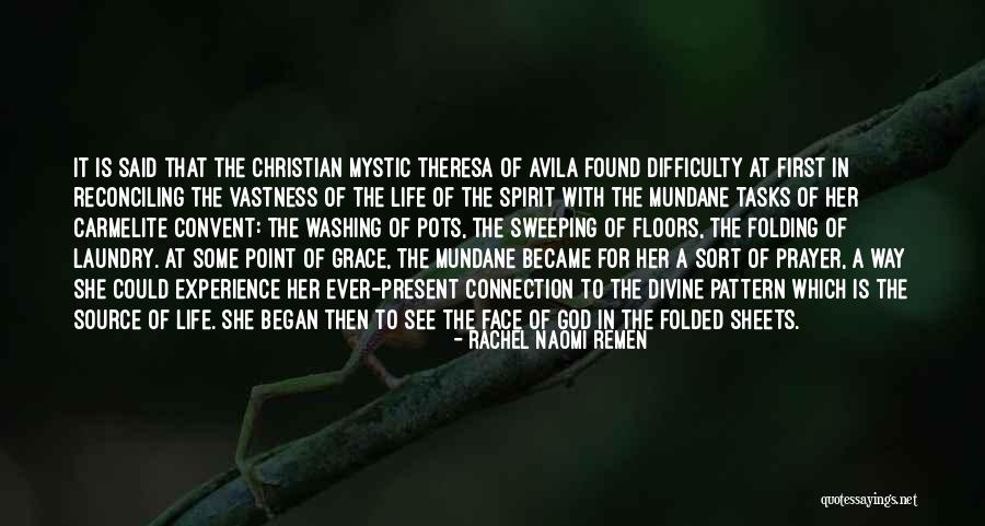 Christian Mystic Quotes By Rachel Naomi Remen Christian Mystic Quotes By Rachel Naomi Remen