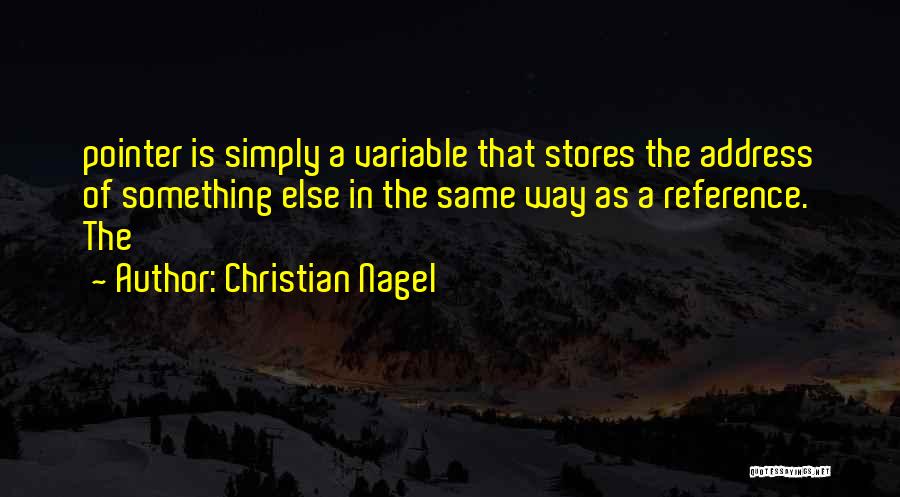 Christian Nagel Quotes 1186159