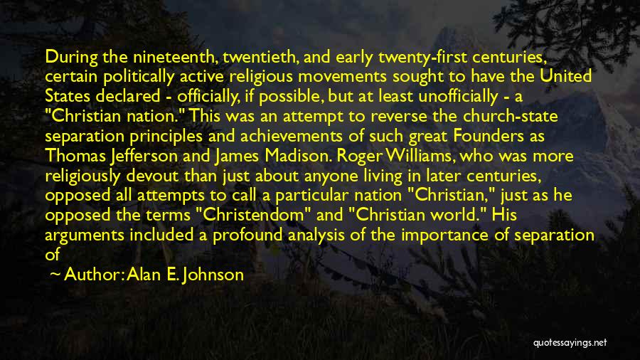 Christian Nation Quotes By Alan E. Johnson