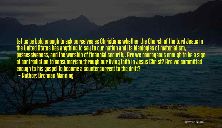 Christian Nation Quotes By Brennan Manning