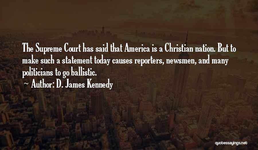 Christian Nation Quotes By D. James Kennedy