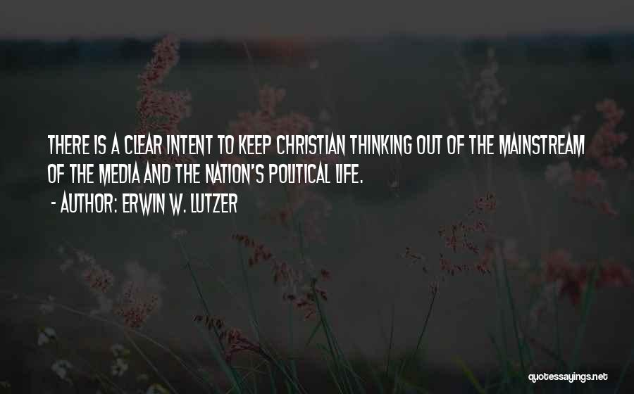 Christian Nation Quotes By Erwin W. Lutzer