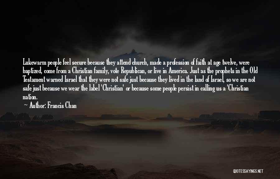 Christian Nation Quotes By Francis Chan