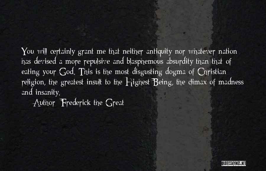 Christian Nation Quotes By Frederick The Great
