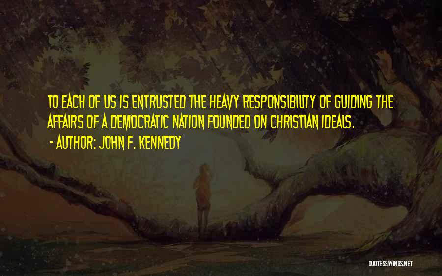 Christian Nation Quotes By John F. Kennedy