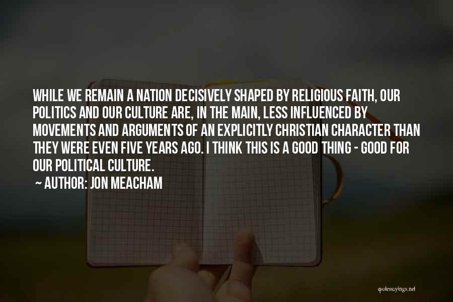 Christian Nation Quotes By Jon Meacham