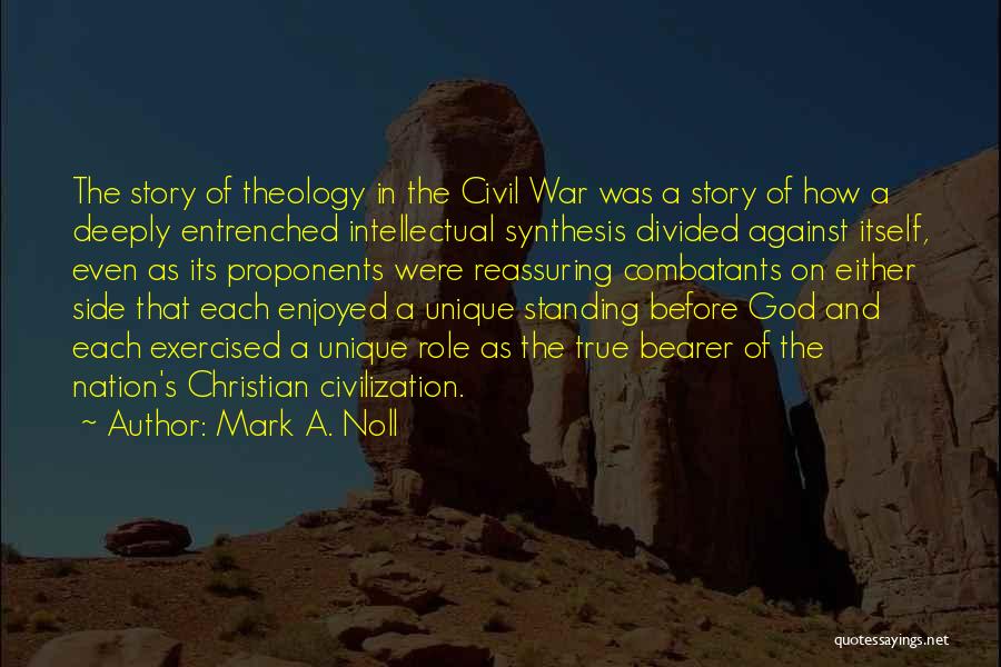 Christian Nation Quotes By Mark A. Noll