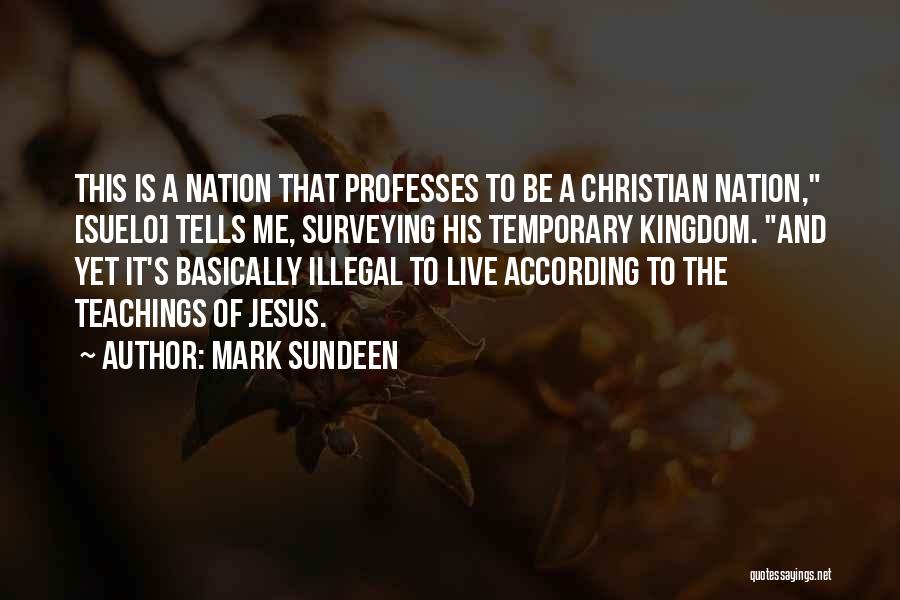 Christian Nation Quotes By Mark Sundeen