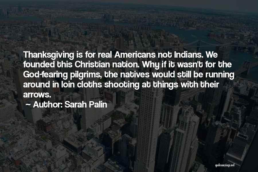 Christian Nation Quotes By Sarah Palin
