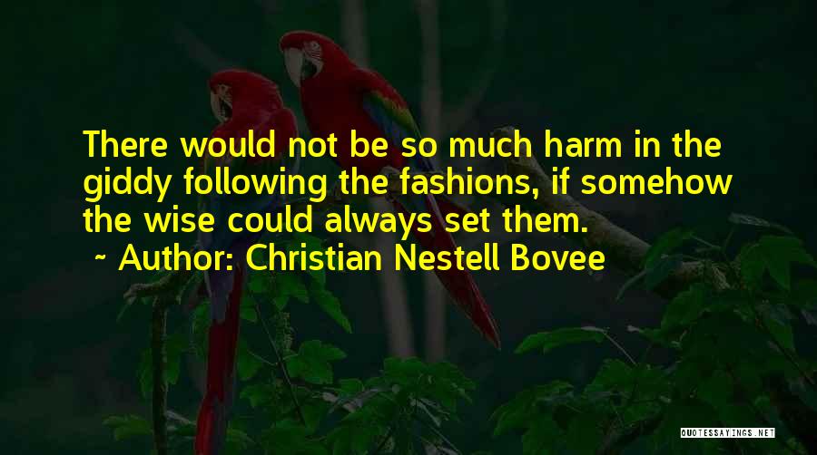 Christian Nestell Bovee Quotes 1184130