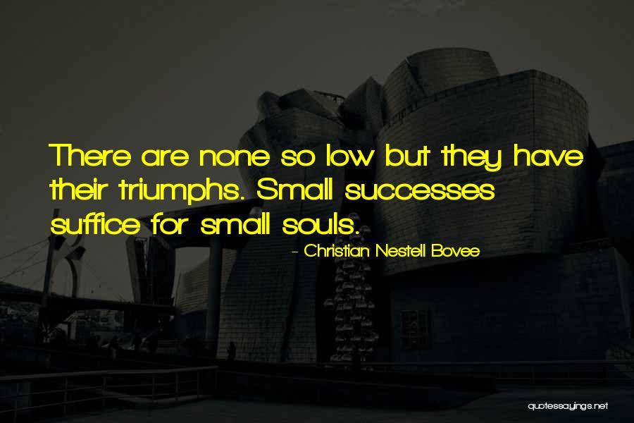 Christian Nestell Bovee Quotes 329206