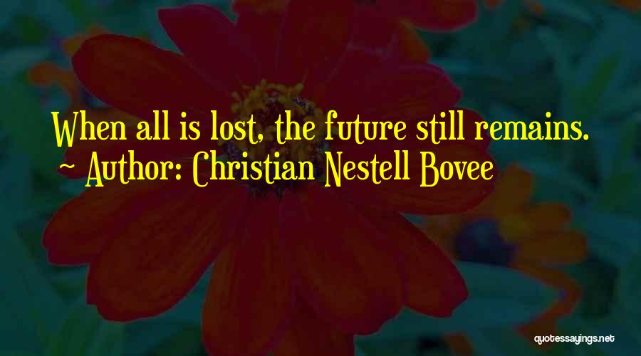 Christian Nestell Bovee Quotes 542770