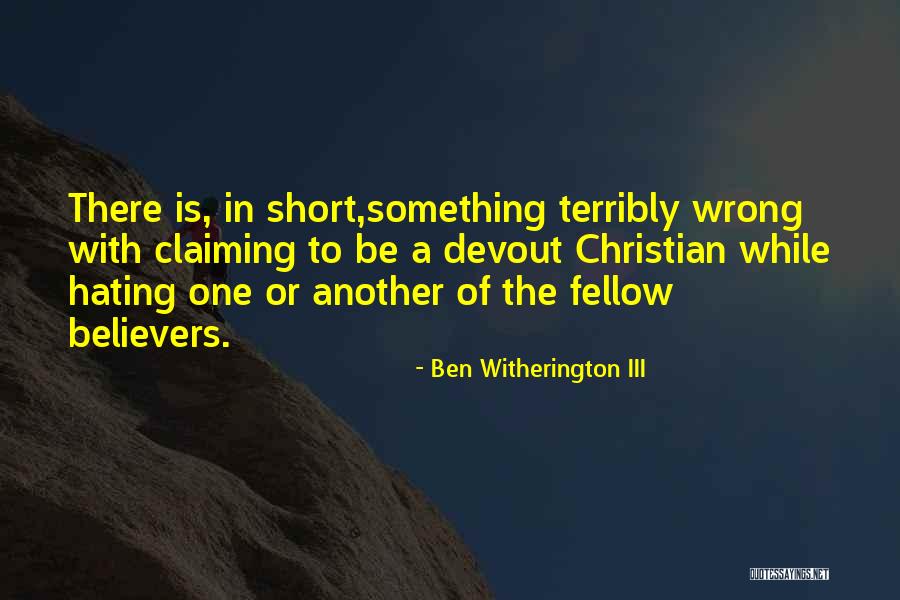 Christian Non Believers Quotes By Ben Witherington III Christian Non Believers Quotes By Ben Witherington III